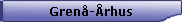 Gren�-�rhus